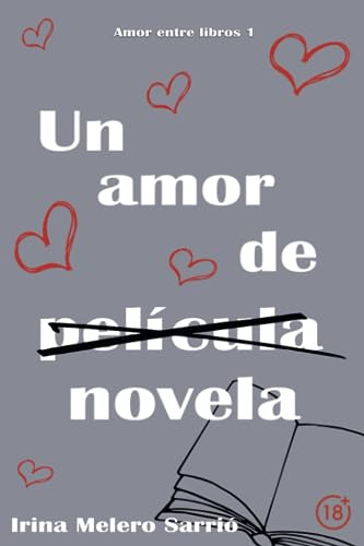 Un Amor De Novela (spanish Edition)