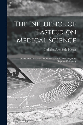 Libro The Influence Of Pasteur On Medical Science; An Add...