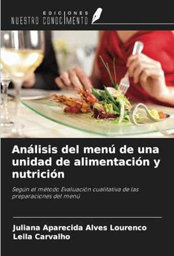 Analisis Del Menu De Una Unidad De Alimentacion Y Nutricion:
