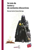 Comprar Sé Más De Textos Y De Contextos Discursivos