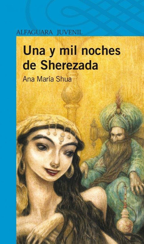 Una Y Mil Noches De Sherezada. Serie Azul