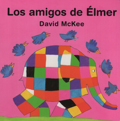 Los Amigos De Elmer - David Mckee