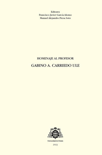 Homenaje al profesor Gabino A. Carriedo Ule, de VV. AA.. Editorial Servicio de Publicaciones de la Universidad de Ovi, tapa dura en español