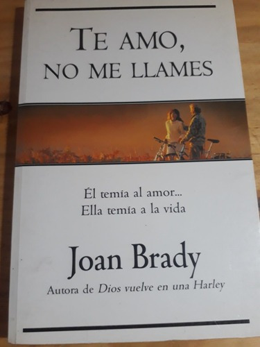 Te Amo, No Me Llames - Joan Brady