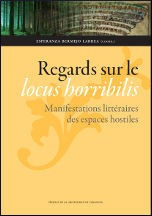 Regards Sur Le Locus Horribilis. Manifestations Litterair...