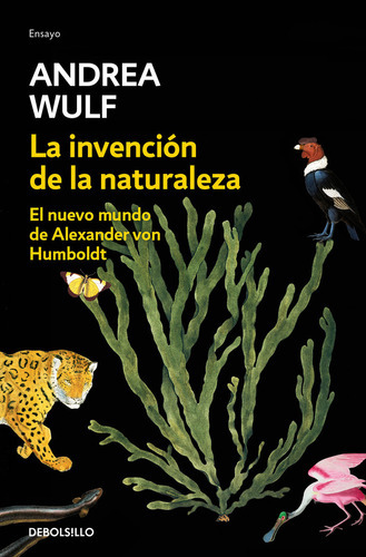 Libro La Invención De La Naturaleza - Andrea Wulf