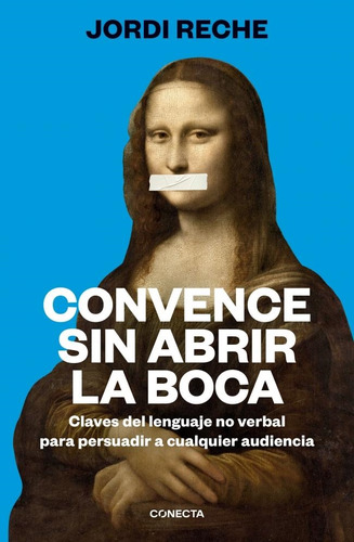 Convence Sin Abrir La Boca