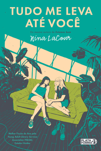 Tudo me leva até você, de NINA LACOUR. Editora PLATAFORMA 21 - VERGARA & RIBA, capa mole em português