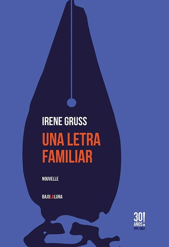 Una Letra Familiar - Irene Gruss