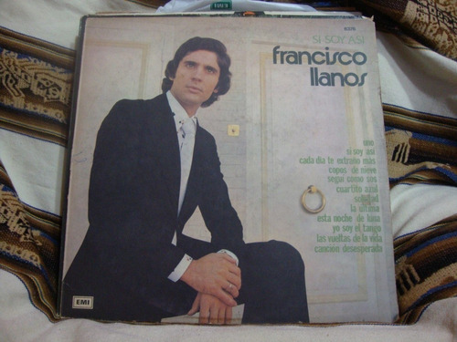 Vinilo Francisco Llanos Si Soy Asi T1