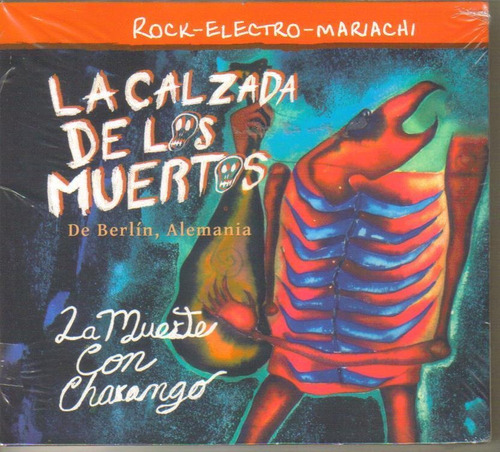 La Calzada De Los Muertos - La M... - Banda Rock Electro Cd