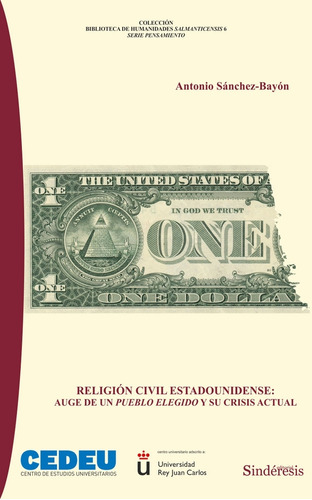 Religion Civil Estadounidense: Auge De Un Pueblo Elegido ...