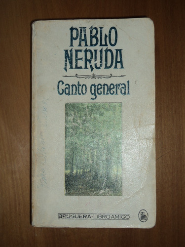 Canto General - Pablo Neruda, 1982, Ed Bruguera.