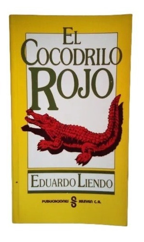 Cocodrilo Rojo Eduardo Liendo B15