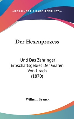 Libro Der Hexenprozess: Und Das Zahringer Erbschaftsgebie...