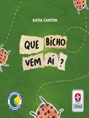 Que Bicho Vem Ai?: Que Bicho Vem Ai?, De Canton, Katia. Editora Estrela Cultural, Capa Mole, Edição 1 Em Português, 2023