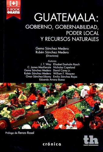 Guatemala: Gobierno, Gobernabilidad, Poder Local Y Recursos Naturales, De Sánchez Medero, Gema. Editorial Tirant Humanidades, Tapa Blanda En Español