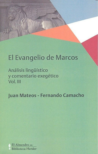 Evangelio De Marcos, El Vol. Iii, De Mateos, Juan. Editorial Herder, Tapa Blanda En Español