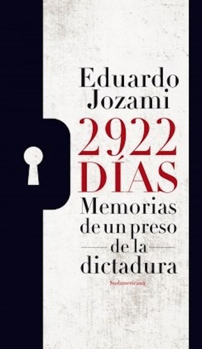 Libro 2922 Dias De Eduardo Jozami - Sudamericana