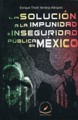 Libro La Solución A La Impunidad E Inseguridad Pública E Lku