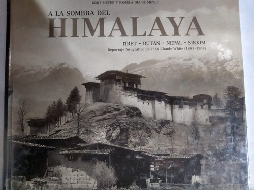 A La Sombra Del Himalaya.