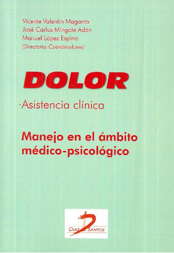 Libro Dolor. Asistencia Clínica De Manuel  López Espino, Jos