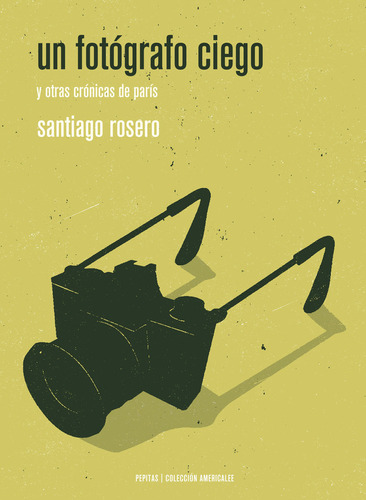 Libro Un Fotografo Ciego - Rosero, Santiago