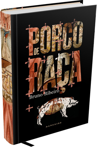 Porco de Raça, de Ribeiro, Bruno. Editora Darkside Entretenimento Ltda  Epp, capa dura em português, 2021
