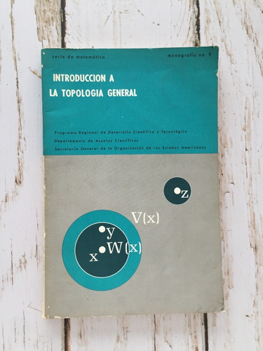 Introducción A La Topología General / Juan Horváth