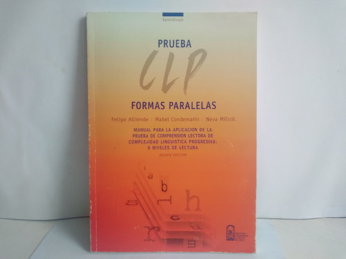 Prueba C L P Formas Paralelas.  Mabel Condemarin. 1996