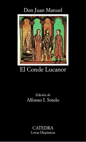 Libro: El Conde Lucanor. Juan Manuel, Don. Catedra