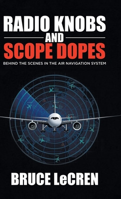 Libro Radio Knobs And Scope Dopes: Behind The Scenes In T...