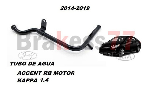 Tubo De Agua Accent Rb 1.4 Motor Kappa 2014---- Brakess77