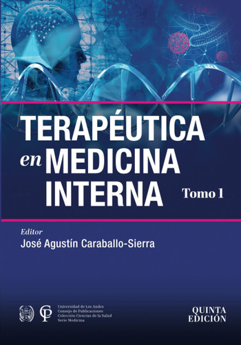 Libro: Terapeutica En Medicina Interna: Tomo 1 (spanish