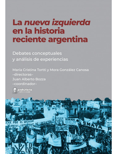 La Nueva Izquierda En La Historia Argentina. Tortti Y Canosa