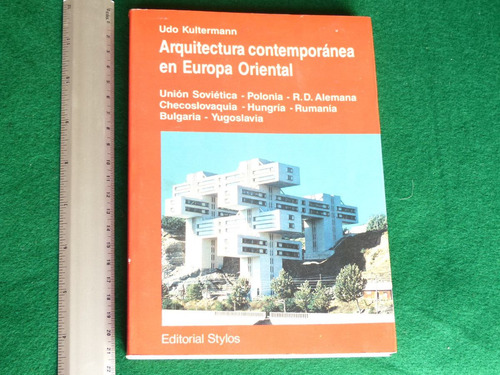 Kulterman , Arquitectura Contemporánea En Europa Occidental. (Usado)