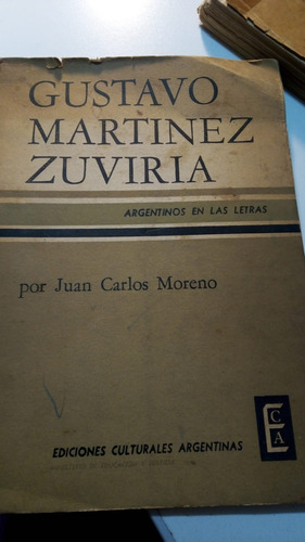 Gustavo Martinez Zuviria Por Juan Carlos Moreno