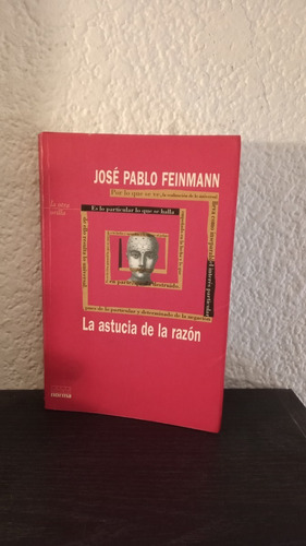 La Astucia De La Razón - José Pablo Feinmann