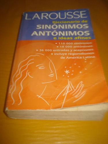 Diccionario De Sinónimos Antónimos E Ideas Afines - Larousse