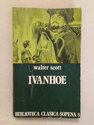 Ivanhoe. Walter Scott. Sopena