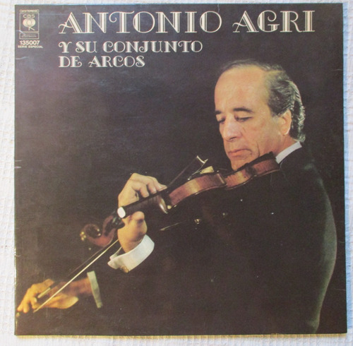Imagen 1 de 5 de Antonio Agri Y Su Conjunto De Arcos (cbs 135007)
