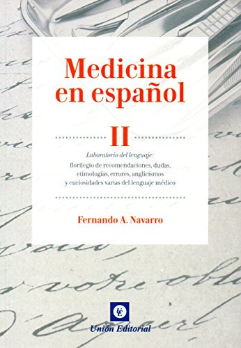 Medicina En Español Ii Laboratorio Del Lenguaje Florilegio D