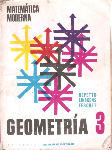 Matemática Moderna: Geometría 3,  Repetto -linskens- Fesquet