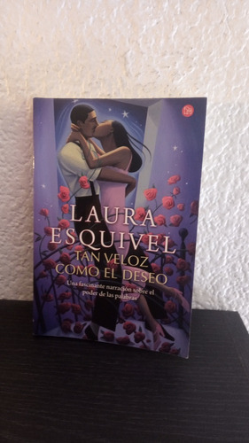 Tan Veloz Como El Deseo - Laura Esquivel 