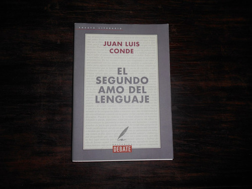 El Segundo Amo Del Lenguaje.                Juan Luis Conde.