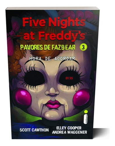 Livro: Five Nights At Freddys: Pavores De Fazbear Vol. 3 - Hora De Acordar (obra Extraordinária Que Expande O Universo Dos Jogos Aterrorizantes De Fnaf) Literatura Juvenil Em Português Capa Comum
