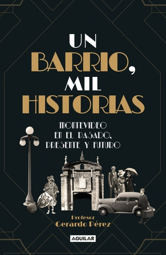 Un Barrio, Mil Historias - Gerardo Pérez