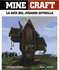 Minecraft La Guia Del Jugador Estrella  Stephen Obriaqwe