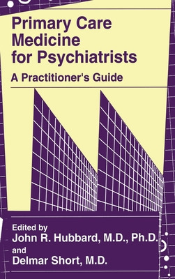 Libro Primary Care Medicine For Psychiatrists: A Practiti...