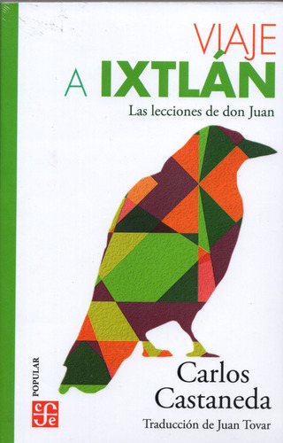 Viaje A Ixtlán - Las Lecciones De Don Juan - F. C. E.